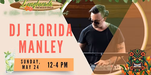 Live Music @ Longboards - DJ Florida Manley