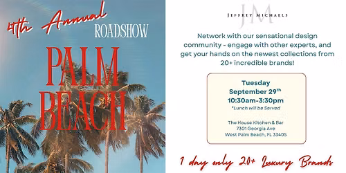 4th Annual Design Road Show - Palm Beach