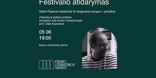 KLS'26 | Festivalio atidarymas. VALDO PAPIEVIO skaitymai i\u0161 naujausios knygos + pokalbis