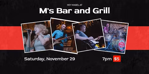 Hey Mabel at M's Bar and Grill