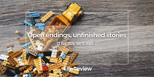 Open Endings, Unfinished Stories #sliceoflifendeath