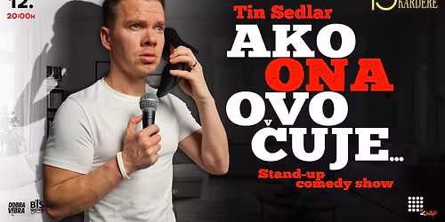 Zagreb: "Ako ONA ovo \u010duje..." - Tin Sedlar stand-up solo show u sklopu 15 godina karijere @KNAP