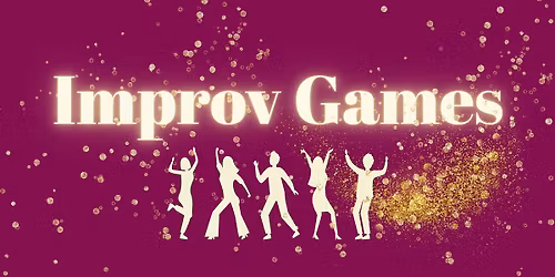 Improv Games Workshop