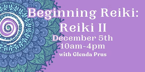 Beginning Reiki: Reiki II with Glenda Prus