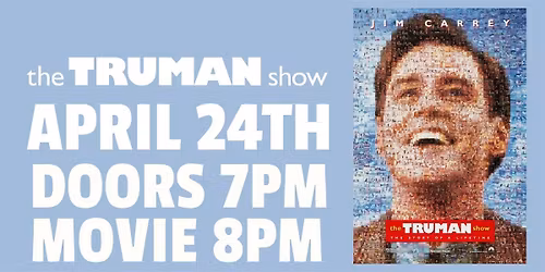 THE TRUMAN SHOW FILM SCREENING