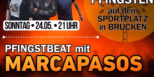 PFINGSTBEAT in BR\u00dcCKEN - mit MARCAPASOS, AIRWAVES, DJ PSYKO