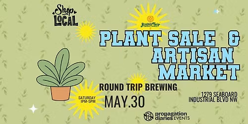 Plant Sale and Artist Market: Roundtrip Brewing