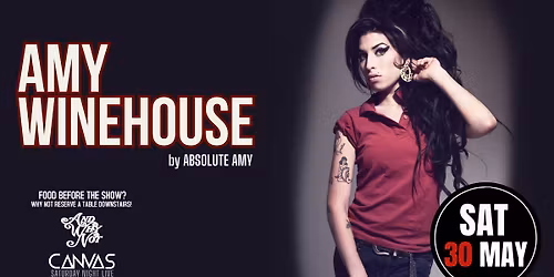 AMY WINEHOUSE by ABSOLUTE AMY \/\/ SATURDAY 30TH MAY 2026