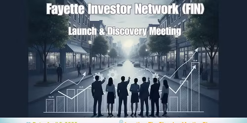 FAYETTE INVESTOR NETWORK (FIN)