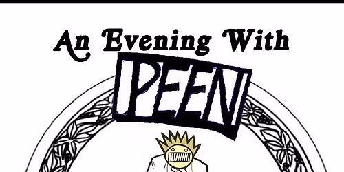 An Evening With Peen