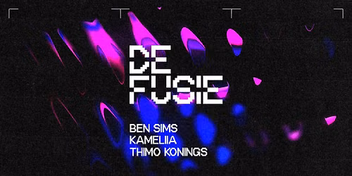 De Fusie ft. Ben Sims + Kameliia in Luxor Live — Willemsplein 10, 6811KB Arnhem, Netherlands