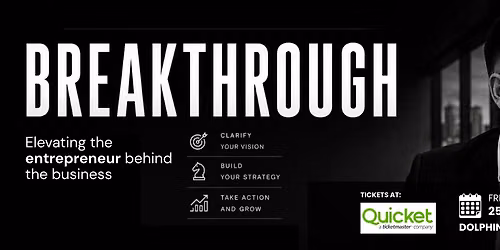 Breakthrough | Elevating the Entrepreneur behind the business
