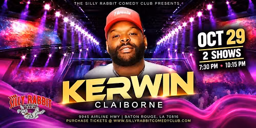 Silly Rabbit Comedy Club Presents Kerwin Claiborne