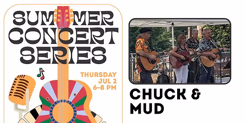 Free Summer Concert Series | Chuck & Mud and the Hole in the Dam Band