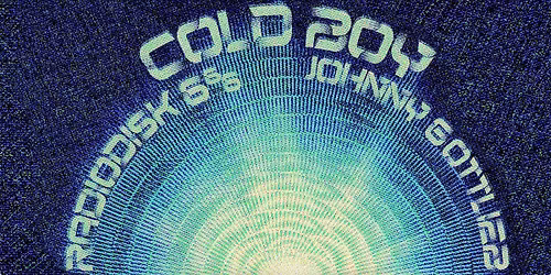 Cold Boy, 666 Radiodisk, Johnny Gottlieb