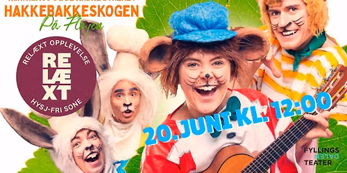 REL\u00c6XT-FORESTILLING - HAKKEBAKKESKOGEN\/\/\ud83e\udd8a\ud83d\udc2d