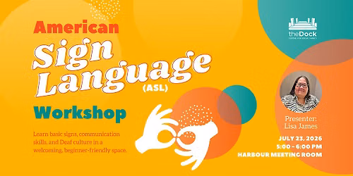 Introduction to American Sign Language (ASL) with Lisa James