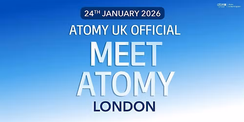Meet Atomy London (24th January 2026)