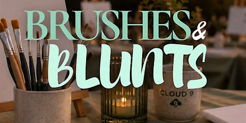 Brushes & Blunts