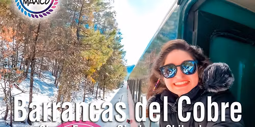 BARRANCAS DEL COBRE Y CHEPE EXPRESS (1ER FECHA)