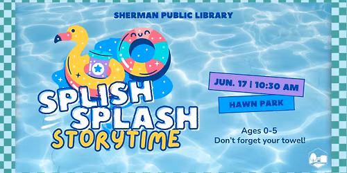 Splish Splash Storytime at Hawn Park