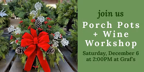 Porch Pots & Wine Workshop at Graf's