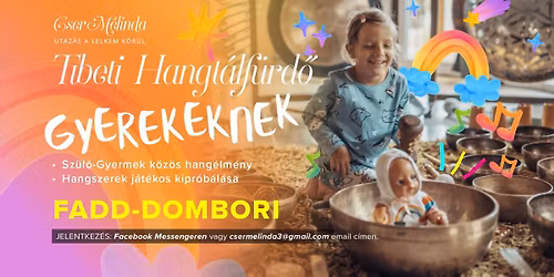 Gyermek-sz\u00fcl\u0151 hang\u00e9lm\u00e9ny Fadd-Domboriban, a t\u00f3parti h\u00e1zunkban 
