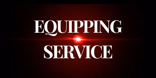 Monday Night Equipping Service