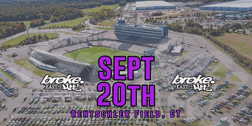 broke. East Meet @ Rentschler Field, CT 2026 — Family fun in Pratt and Whitney Stadium at Rentschler Field · East Hartford, CT