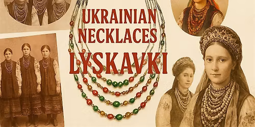 Ukranian national neclaces "Luskavky"