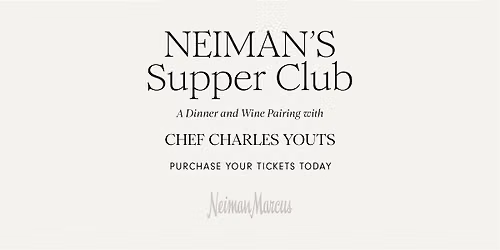 Supper Club at Clearfork Neiman Marcus- Thursday, August 20, 5:30pm