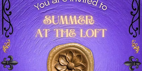 Summer at the Loft