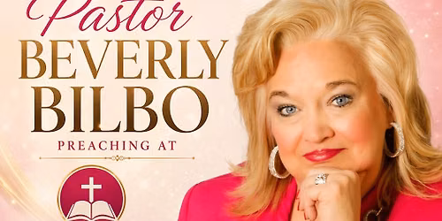 Pastor Beverly Bilbo Guest Speaker @ Believers Faith in Gonzales