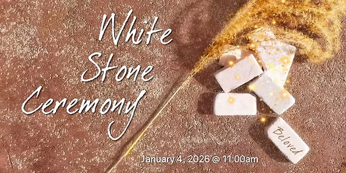 White Stone Ceremony at Unity of Roanoke Valley