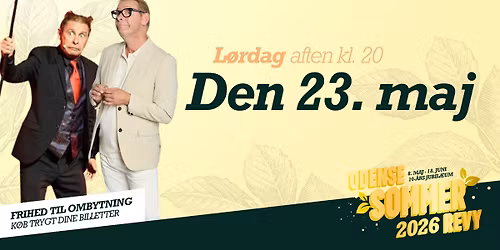 23. maj kl. 20 \u00bb Odense Sommerrevy 2026