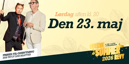 23. maj kl. 20 \u00bb Odense Sommerrevy 2026