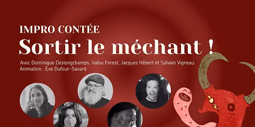 Impro cont\u00e9e | Sortir le m\u00e9chant!
