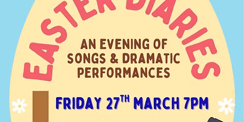 The Easter Diaries
