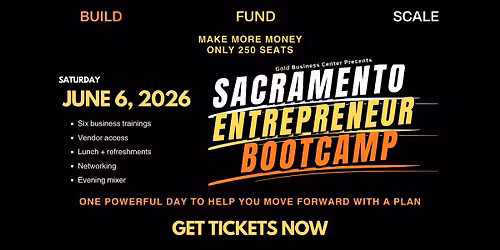 Sacramento Entrepreneur Bootcamp 2026: Build, Fund & Scale Fast