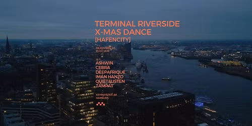 TERMINAL RIVERSIDE X-MAS DANCE (HAFENCITY) OFF LOCATION