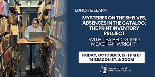 Mysteries on the Shelves, Absences in the Catalog: Print Inventory Project