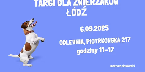 Targi dla Zwierzak\u00f3w w \u0141odzi!