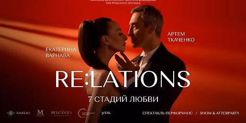 RE:LATIONS. 7 \u0441\u0442\u0430\u0434\u0438\u0439 \u043b\u044e\u0431\u0432\u0438 \/ 7 Stages of Love at Belcanto Restaurant in Dubai Opera