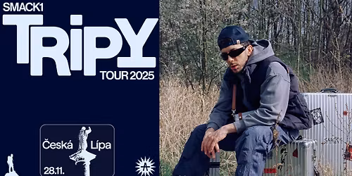 SMACK ONE:TRIPY TOUR 2025-LUXOR \u010cESK\u00c1 L\u00cdPA 