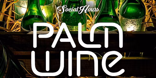 PALM WINE MUSIC [EVERY FRIDAY]