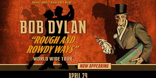 BOB DYLAN: Rough and Rowdy Ways Tour