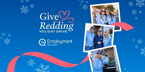 13th Annual Give Redding Holiday Drive by O2 Employment Services
