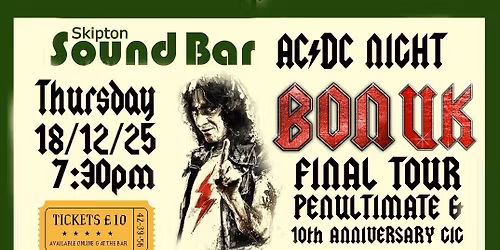 BON UK - Penultimate & 10th Anniversary Gig