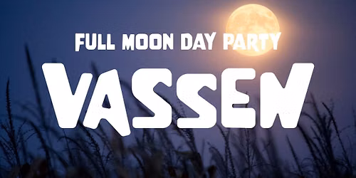 Full Moon Party at Vassen