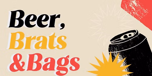 Beer, Brats, & Bags